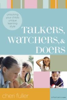 Talkers, Watchers, and Doers