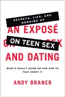 An Expose on Teen Sex and Dating