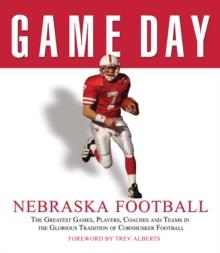 Game Day: Nebraska Football