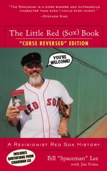 The Little Red (Sox) Book : A Revisionist Red Sox History