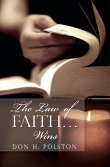 The Law of Faith . . . Wins