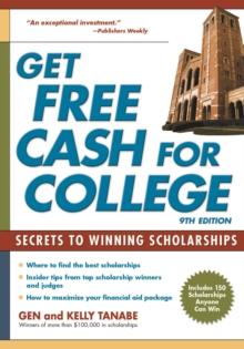 Get Free Cash for College : Secrets to Winning Scholarships