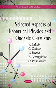 Selected Aspects of Theoretical Physics and Organic Chemistry