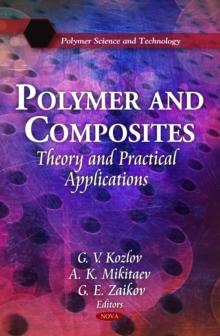 Polymer and Composites : Theory and Practical Applications