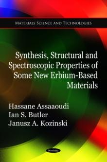 Synthesis, Structural and Spectroscopic Properties of Some New Erbium-Based Materials