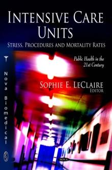 Intensive Care Units : Stress, Procedures and Mortality Rates