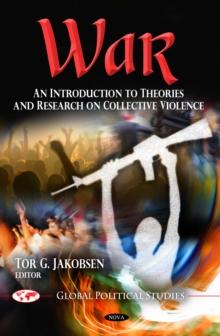 War : An Introduction to Theories and Research on Collective Violence