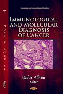 Immunological and Molecular Diagnosis of Cancer