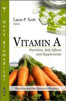 Vitamin A: Nutrition, Side Effects and Supplements