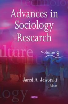 Advances in Sociology Research. Volume 8