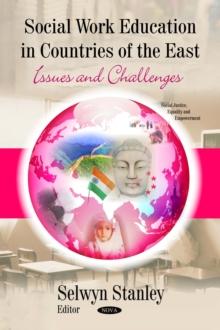 Social Work Education in Countries of the East : Issues and Challenges