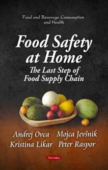 Food Safety at Home : The Last Step of Food Supply Chain