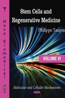 Stem Cells and Regenerative Medicine. Volume 6. Molecular and Cellular Mechanisms