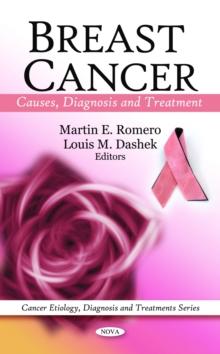 Breast Cancer : Causes, Diagnosis and Treatment