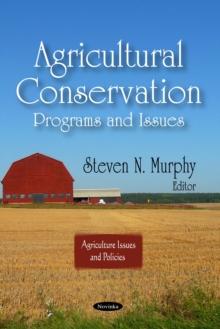 Agricultural Conservation : Programs and Issues