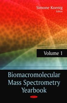 Biomacromolecular Mass Spectrometry Yearbook.  Volume 1