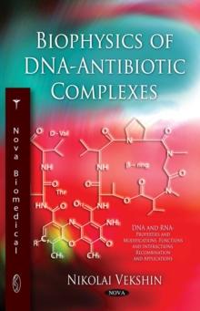 Biophysics of DNA-Antibiotic Complexes