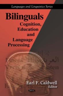 Bilinguals : Cognition, Education and Language Processing