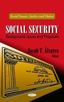 Social Security : Background, Issues and Proposals