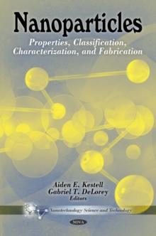 Nanoparticles : Properties, Classification, Characterization, and Fabrication