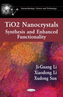 TiO2 Nanocrystals : Synthesis and  Enhanced Functionality