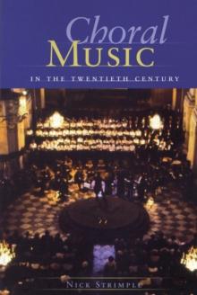 Choral Music in the Twentieth Century