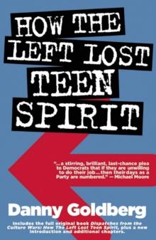 How the Left Lost Teen Spirit : (And how they're getting it back!)