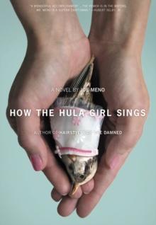 How the Hula Girl Sings : A Novel