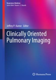 Clinically Oriented Pulmonary Imaging