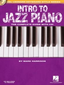 Intro to Jazz Piano : The Complete Guide with Audio!