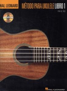 Metodo para Ukulele Libro 1 : Spanish Edition