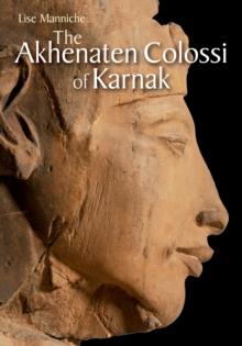 The Akhenaten Colossi of Karnak