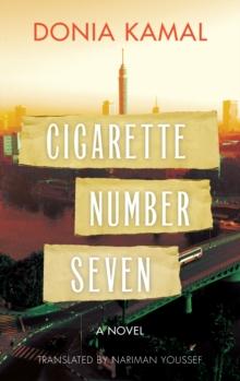 Cigarette Number Seven : A Novel