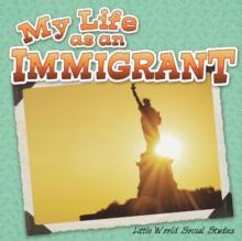 My Life As An Immigrant