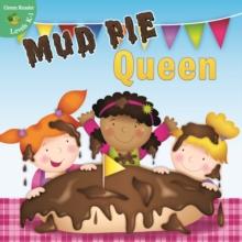 Mud Pie Queen