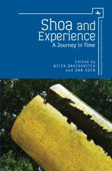 Shoa and Experience : A Journey in Time