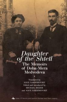 Daughter of the Shtetl : The Memoirs of Doba-Mera Medvedeva