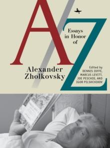 A/Z : Essays in Honor of Alexander Zholkovsky