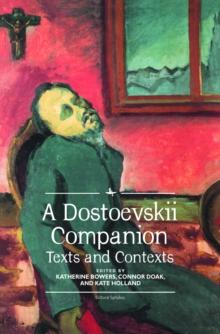 A Dostoevskii Companion : Texts and Contexts