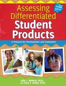 Assessing Differentiated Student Products : A Protocol for Development and Evaluation