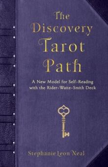 The Discovery Tarot Path : A New Model for Self-Reading with the Rider-Waite-Smith Deck