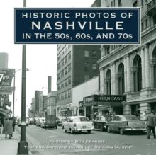 Historic Photos of Nashville in the 50s, 60s, and 70s