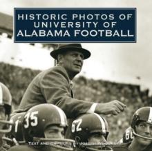 Historic Photos of University of Alabama Football