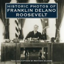 Historic Photos of Franklin Delano Roosevelt