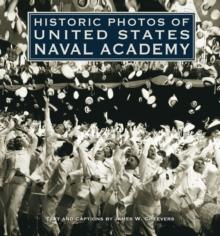 Historic Photos of United States Naval Academy