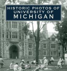 Historic Photos of University of Michigan