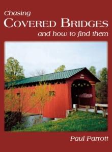 Chasing Covered Bridges : And How to Find Them