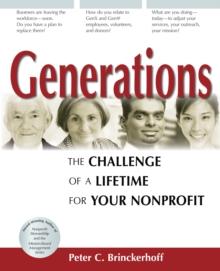 Generations : The Challenge of a Lifetime for Your Nonprofit