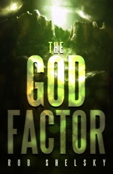 God Factor (The Apocrypha Book 1)