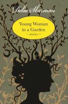 Young Woman in a Garden : Stories